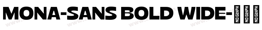 MONA-SANS BOLD WIDE字体转换